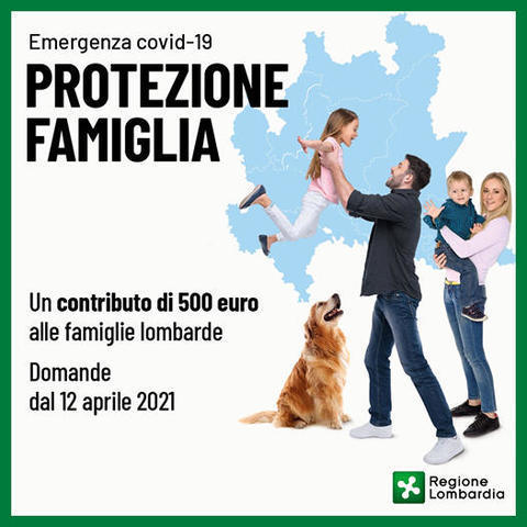 Avviso pubblico per l'attuazione della misura "Bando Protezione Famiglia - Emergenza Covid - 19" di cui alla DGR 4469/2021
